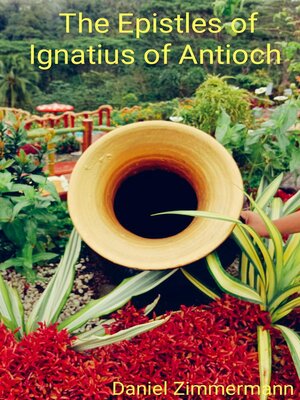 cover image of The Epistles of Ignatius of Antioch